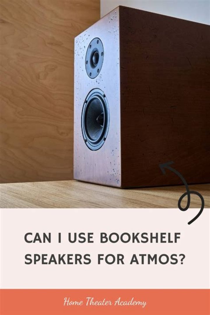 Can I use bookshelf speakers for Dolby Atmos